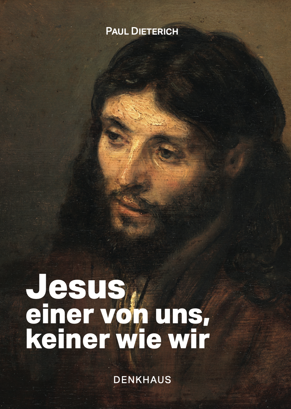 Jesus, einer von uns, keiner wie wir